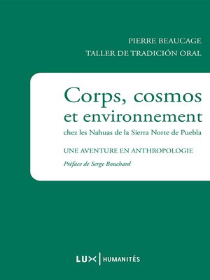 cover image of Corps, cosmos et environnement chez les Nahuas de la Sierra Norte de Puebla